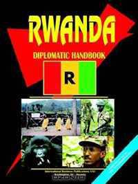 Rwanda Diplomatic Handbook (World Business, Investment and Government Library) (World Business, Investment and Government Library)