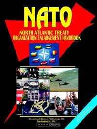 NATO Enlargement Handbook (World Business, Investment and Government Library) (World Business, Investment and Government Library)
