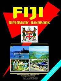 Fiji Diplomatic Handbook (World Business, Investment and Government Library) (World Business, Investment and Government Library)