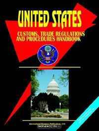 United States Customs, Trade Regulations And Procedures Hand (World Business, Investment and Government Library) (World Business, Investment and Government Library)