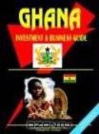Ghana Investment And Business Guide