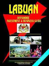 Labuan Offshore Investment and Business Guide