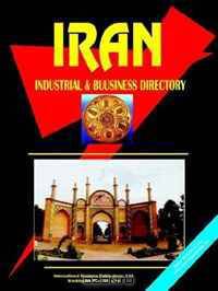 Iran Industrial And Business Directory (World Business, Investment and Government Library) (World Business, Investment and Government Library)