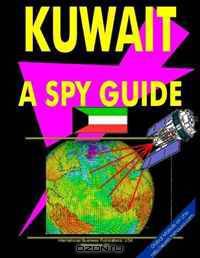Kuwait: A "Spy" Guide (World "Spy" Guide Library)