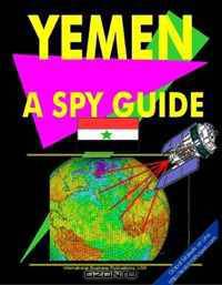 Yemen: A "Spy" Guide (World "Spy" Guide Library)