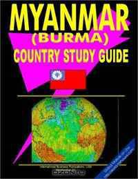 Myanmar Country Study Guide (World Business Intelligence Library)