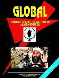 Global National Security and Intelligence Agencies Handbook