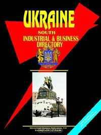 South Ukraine Business and Industrial Directory (World Business Law Handbook Library) (World Business Law Handbook Library)