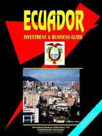 Ecuador Investment and Business Guide