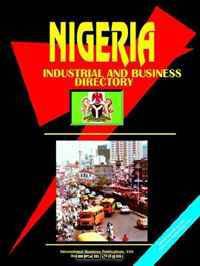 Nigeria Industrial And Business Directory (World Business, Investment and Government Library) (World Business, Investment and Government Library)