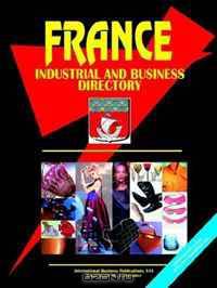 France Industrial and Business Directory (World Business, Investment and Government Library) (World Business, Investment and Government Library)