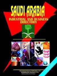 Saudi Arabia Industrial and Business Directory (World Business, Investment and Government Library) (World Business, Investment and Government Library)