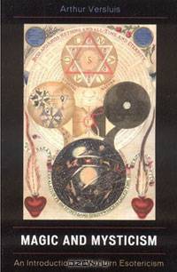 Magic and Mysticism: An Introduction to Western Esotericism