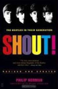 Shout! The Beatles in Their Generation
