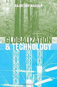 Globalization and Technology: Interdependence, Innovation Systems and Industrial Policy