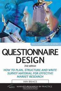 Questionnaire Design: How to Plan, Structure and Write Survey Material for Effective Market Research (Market Research in Practice)