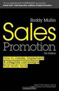 Sales Promotion: How to Create, Implement and Integrate Campaigns that Really Work