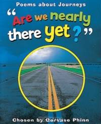 Are We Nearly There Yet? (Watts Poetry S.)