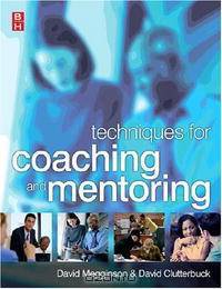 Techniques for Coaching and Mentoring