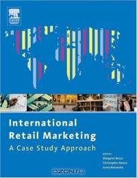 International Retail Marketing : A Case Study Approach