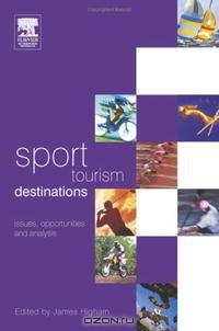 Sport Tourism Destinations: Issues and Analysis