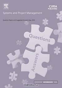 Systems and Project Management May 2003 Exam Questions and Answers