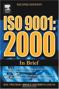 ISO 9001: 2000 In Brief, Second Edition (In Brief)