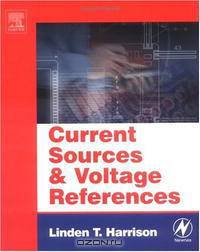 Current Sources and Voltage References: A Design Reference for Electronics Engineers