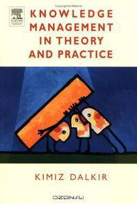 Knowledge Management in Theory and Practice