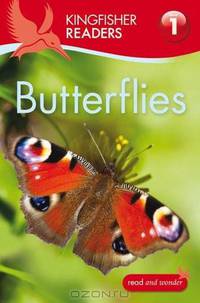 Kingfisher Readers L1: Butterflies (Kingfisher Readers - Level 1 (Quality))