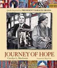 Journey of Hope: Quilts Inspired by President Barack Obama