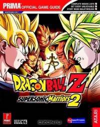Dragon Ball Z Supersonic Warriors 2: Prima Official Game Guide (Prima Official Game Guide)