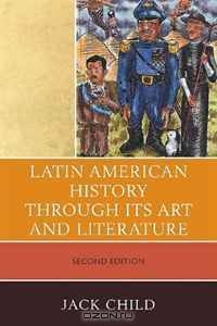 Latin American History through its Art and Literature