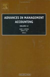 Advances in Management Accounting, Volume 12 (Advances in Management Accounting)