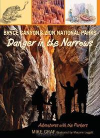Bryce Canyon and Zion National Parks: Danger in the Narrows (Adventures with the Parkers)