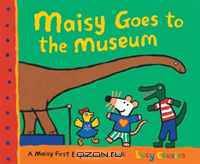 Maisy Goes to the Museum: A Maisy First Experience Book