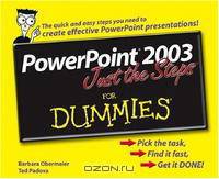 Powerpoint 2003 Just The Steps For Dummies