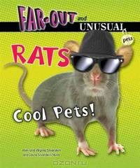 Rats: Cool Pets! (Far-Out and Unusual Pets)