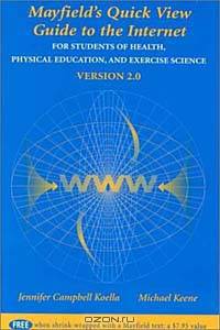 Quick View Guide to the Internet for Students of Health, Physical Education, and Exercise Science Version 2.0