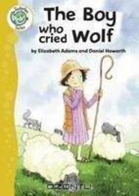 The Boy Who Cried Wolf (Tadpoles (Quality))