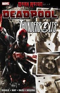 Dark Reign: Deadpool / Thunderbolts TPB