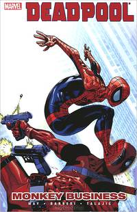 Deadpool. Volume 4: Monkey Business