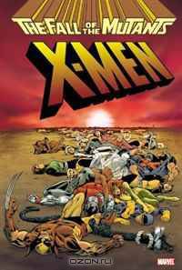 X-Men: Fall of the Mutants Omnibus
