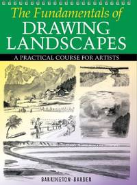 The Fundamentals of Drawing Landscapes: A Practical and Inspirational Course