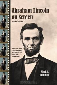 Abraham Lincoln on Screen and Television