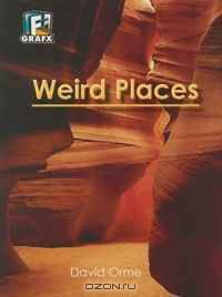Weird Places (Fact to Fiction)