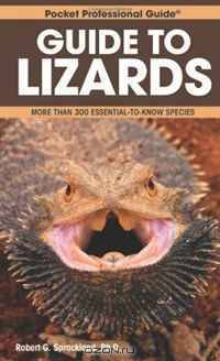 Guide to Lizards: More Than 300 Essential-to-Know Species (Pocket Professional Guide Series)
