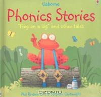 Phonic Stories for Young Readers: Frong on a Log and Other Tales