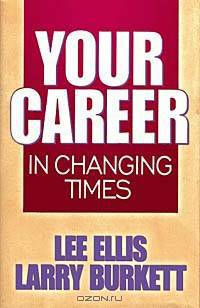 Your Career in Changing Times