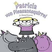 Patricia Von Pleasantsquirrel